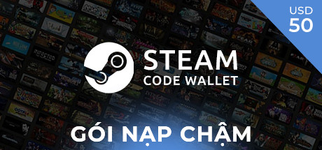 Gói nạp chậm - Steam Wallet 50$ (~1240k)