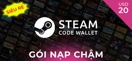 Gói nạp chậm - Steam Wallet 20$ (~496k)